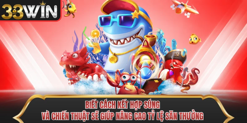 Biết cách kết hợp súng và chiến thuật sẽ giúp nâng cao tỷ lệ săn thưởng