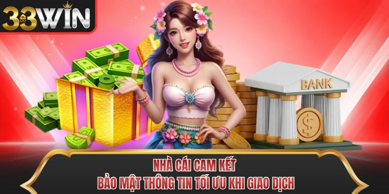 Nhà cái cam kết bảo mật thông tin tối ưu khi giao dịch